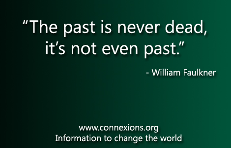 William Faulker: The past is never dead, it
