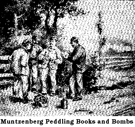 Muntzenberg Peddling Books and Bombs