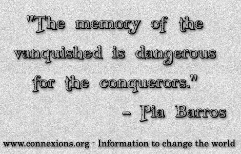 Pia Barros The memory of the vanguished is dangerous for the conquerors